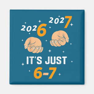 67 Nye 2026 New Years Funny 6 7 Number Six Seven M Magnet