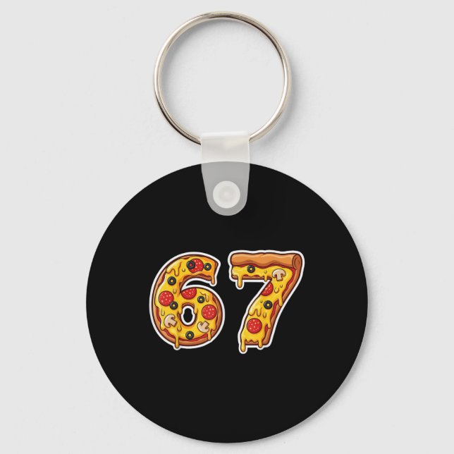 67 Pizza Drip Meme Funny Six Seven Gen Alpha Slang Keychain (Front)