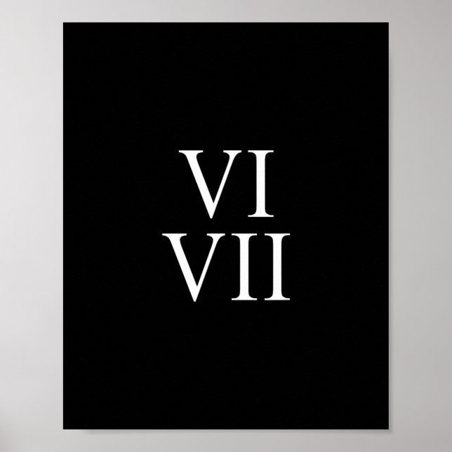 67 Roman Numerals Vi Vii Funny Six Seven Meme Matc Poster (Front)