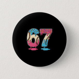 67 Sell Ice Cream Drip Meme Six Seven Gen Alpha Fu Button