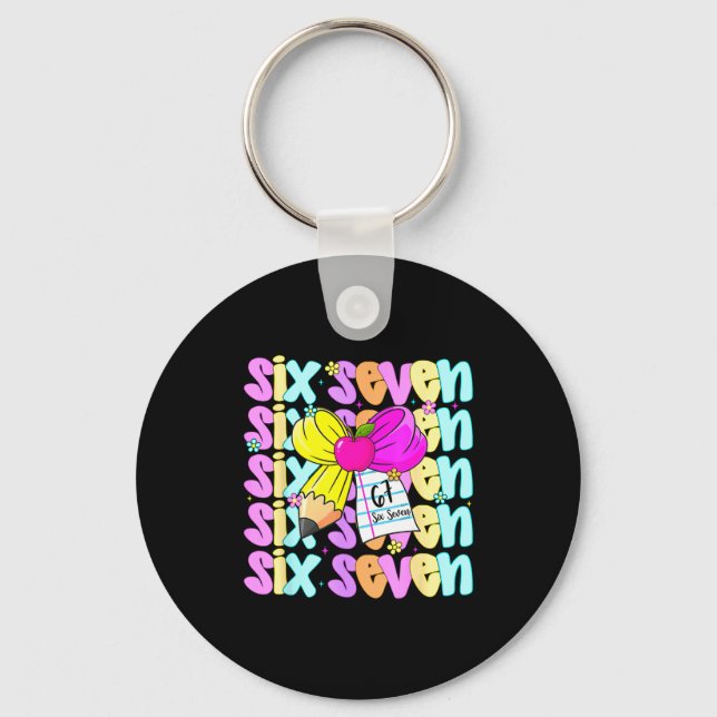 67 Shirt For Teachers 6 7 Meme Women Teacher Six S Keychain (Front)
