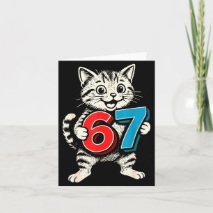 67 Six Seven 6 7 Cat Funny Card