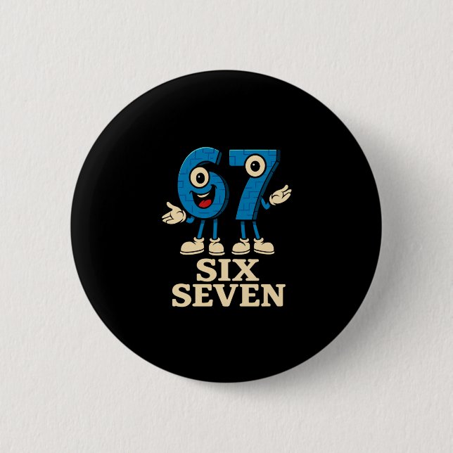 67 Six Seven 6-7 - Funny Italian Brainrot Kids Gam Button (Front)
