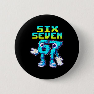 67 Six Seven 6-7 Funny Italian Brainrot Kids Gamin Button