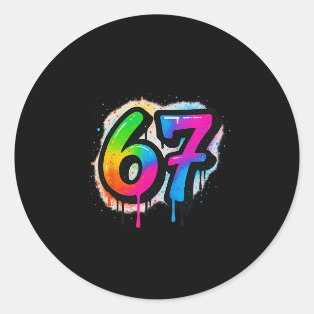 67 Six Seven 6 7 Meme Design Funny 6 7 3  Classic Round Sticker (Front)