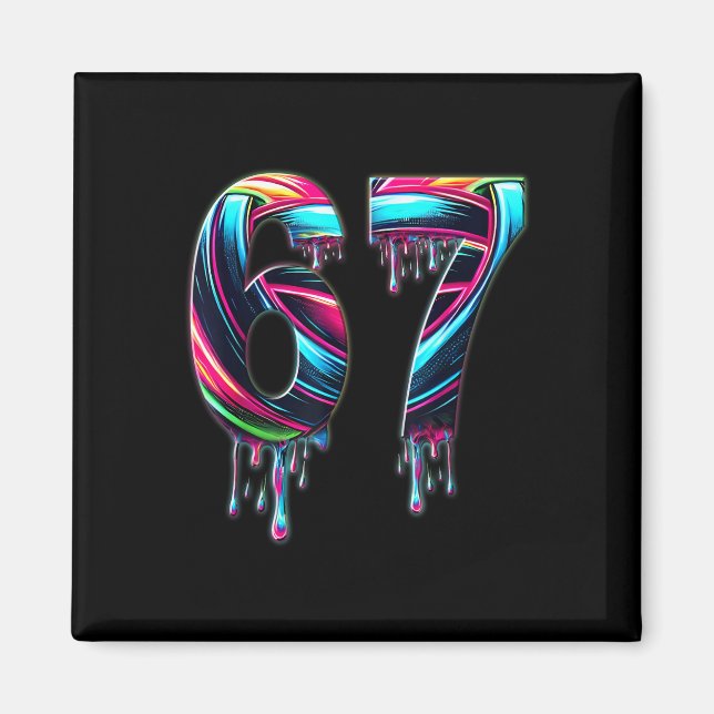 67 Six Seven 6 7 Meme Design Funny 6 7  Magnet (Front)