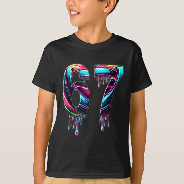 67 Six Seven 6 7 Meme Design Funny 6 7  T-Shirt (Front)