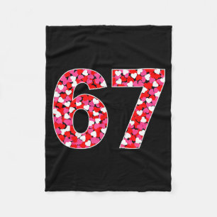 67 Six Seven 6 7 Meme For Men Women Kids Valentine Fleece Blanket