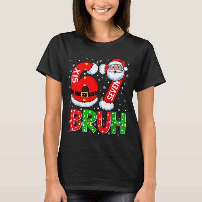 67 Six Seven 6 7 Meme Funny Santa Christmas Shirt  (Front)