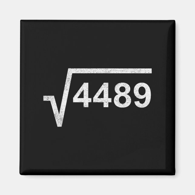67 Six Seven 6-7 Meme Square Root 4489 Slang Math  Magnet (Front)