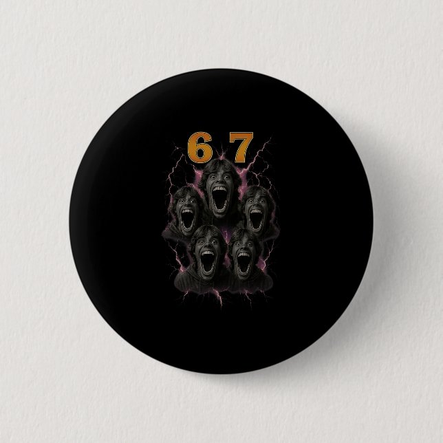 67 Six Seven Bootleg 6 7 Meme Design Funny 6 7 1  Button (Front)