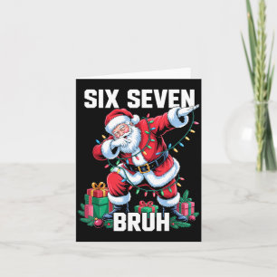 67 Six Seven Bruh Funny Christmas 6 7 Meme Men Wom Card