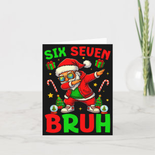 67 Six Seven Bruh Funny Christmas 6 7 Meme Men Wom Card