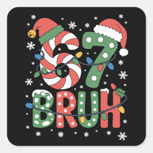 67 Six Seven Bruh Funny Christmas 6 7 Meme  Square Sticker
