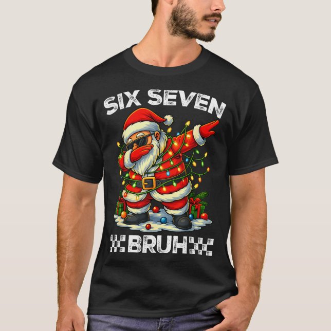 67 Six Seven Bruh Funny Christmas Dabbing Santa 6  T-Shirt (Front)