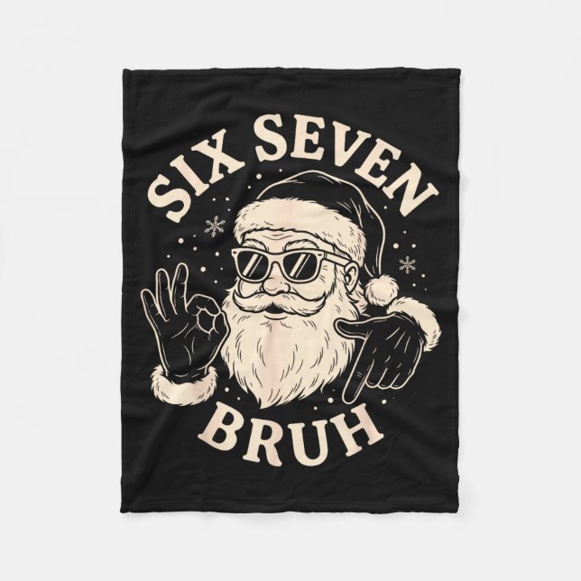 67 Six Seven Bruh Funny Christmas Santa 6 7 Meme  Fleece Blanket (Front)
