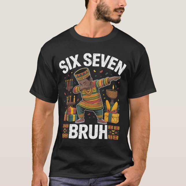 67 Six Seven Bruh Kwanzaa Dabbing 6 7 Meme Funny C T-Shirt (Front)