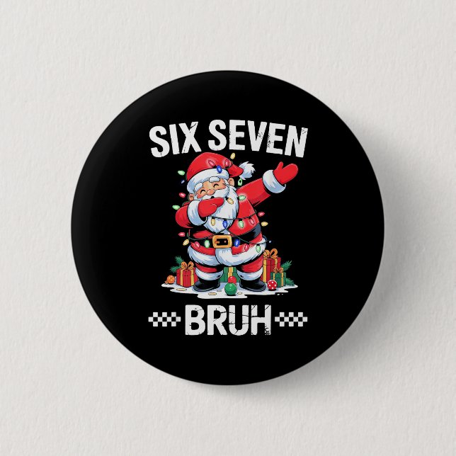 67 Six Seven Burh Christmas 6 7 Meme  Button (Front)