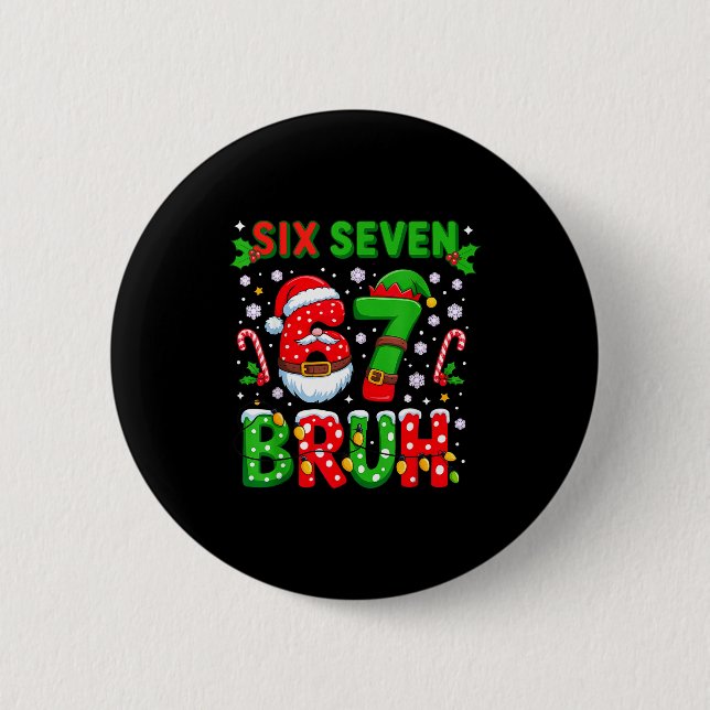 67 Six Seven Burh Christmas 6 7 Meme  Button (Front)