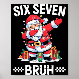 67 Six Seven Burh Christmas 6 7 Meme Poster