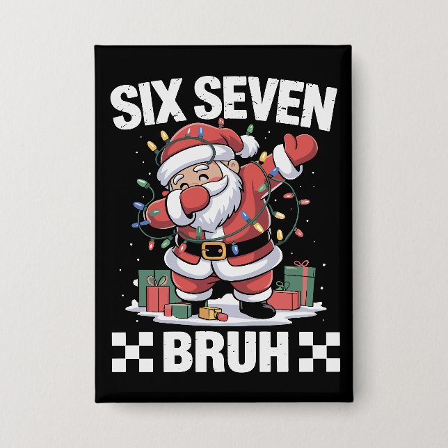 67 Six Seven Burh Funny Christmas 6 7 Meme  Button (Front)
