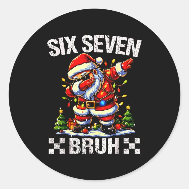 67 Six Seven Burh Funny Christmas 6 7 Meme Men Wom Classic Round Sticker (Front)