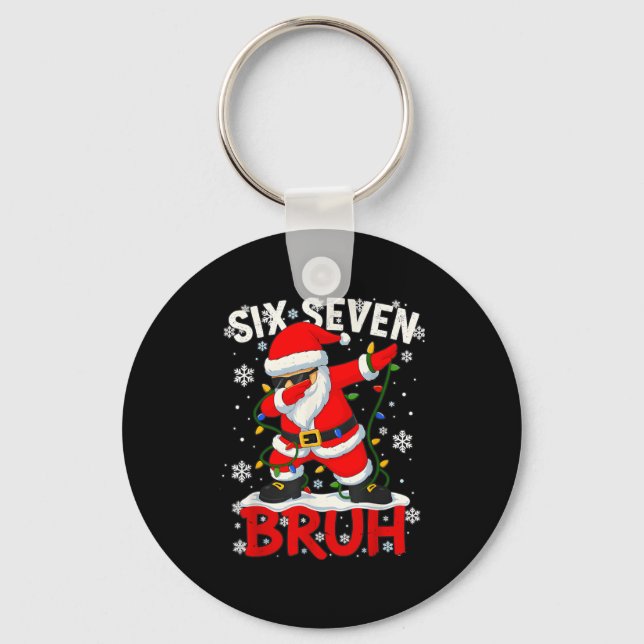 67 Six Seven Burh Funny Christmas 6 7 Meme Men Wom Keychain (Front)