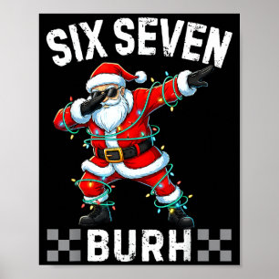 67 Six Seven Burh Funny Christmas 6 7 Meme Men Wom Poster