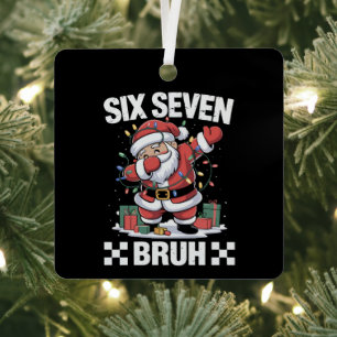 67 Six Seven Burh Funny Christmas 6 7 Meme Metal Ornament