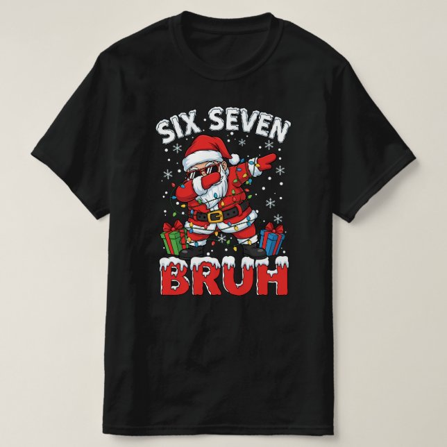 67 Six Seven Burh Funny Christmas Tee 6 7 Meme (Design Front)