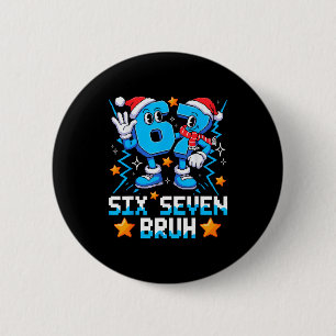 67 Six Seven Christmas Bruh Funny Italian Brainrot Button