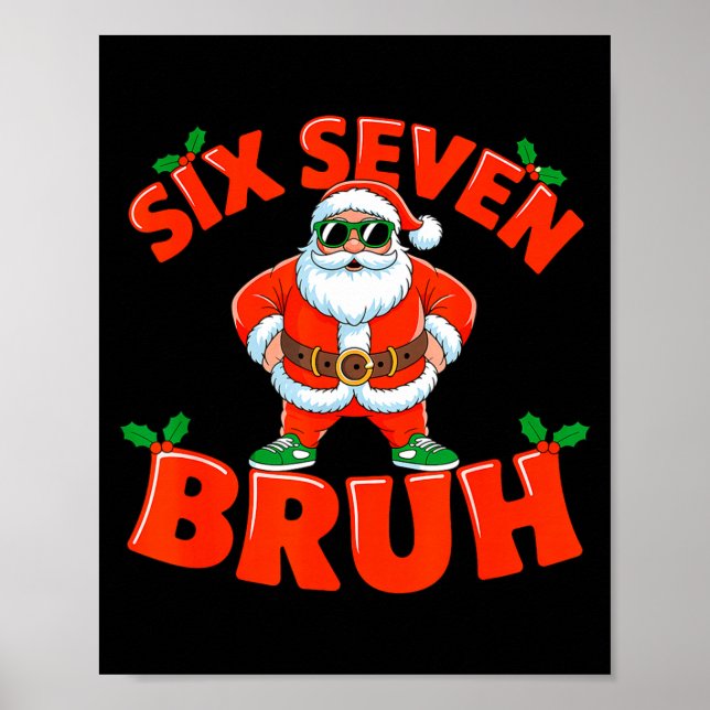 67 Six Seven Christmas Bruh Santa Six Seven Christ Poster (Front)