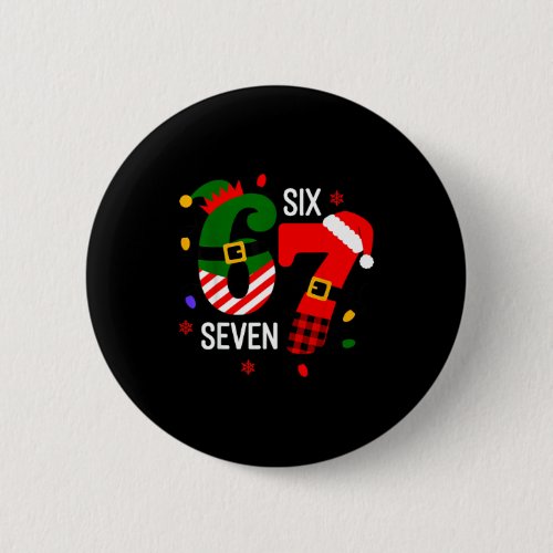 67 Six Seven Christmas  Button