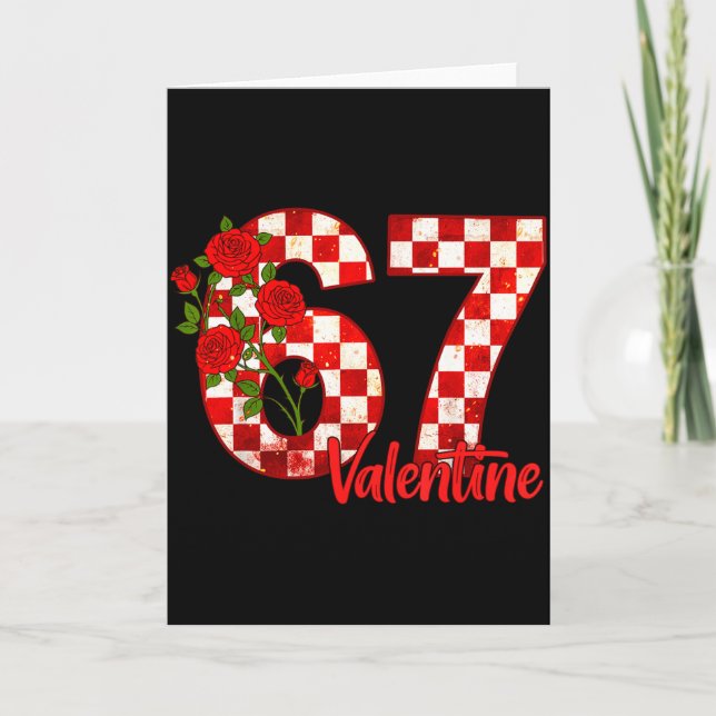 67 Six Seven For Kids Women Boys Girls Men Valenti Card (Front)
