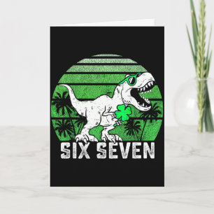 67 Six Seven Funny 6 7 Happy St Patricks Day Toddl Card