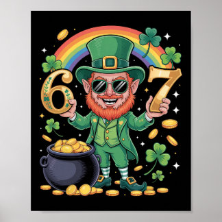 67 Six Seven Funny 6 7 Meme St Patricks Day Leprec Poster