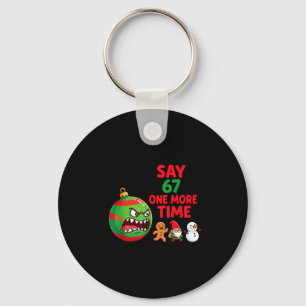 67 Six Seven Funny Christmas 6 7 Meme Joke Men Wom Keychain
