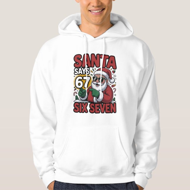 67 Six Seven Funny Christmas Santa Meme Hoodie (Front)