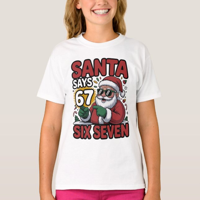67 Six Seven Funny Christmas Santa Meme T-Shirt (Front)