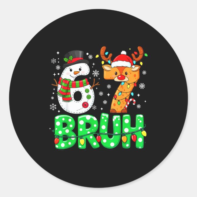 67 Six Seven Funny Snowman Reindeer Bruh 6 7 Meme  Classic Round Sticker (Front)
