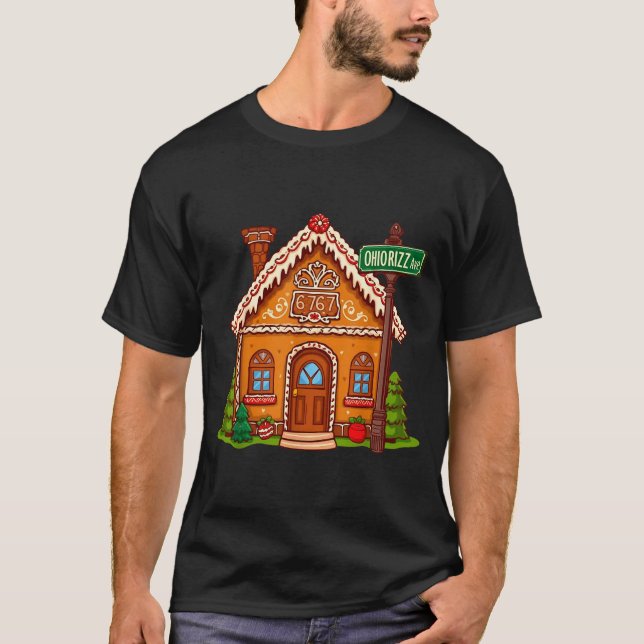 67 Six Seven Gingerbread House Funny Teacher Chris T-Shirt (Front)