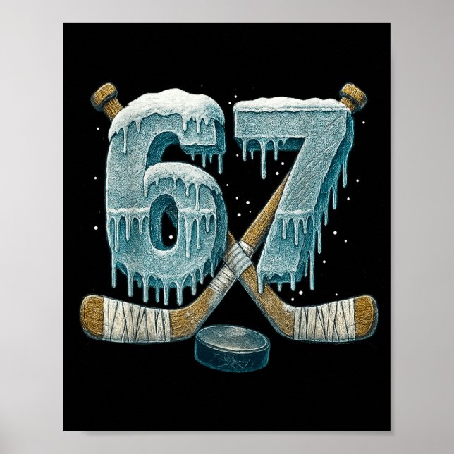 67 Six Seven Hockey Drip Number Funny 6 7 Meme  Poster (Front)
