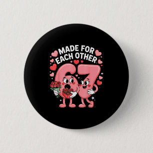 67 Six Seven Meme Gen Alpha Valentines Day Coquett Button