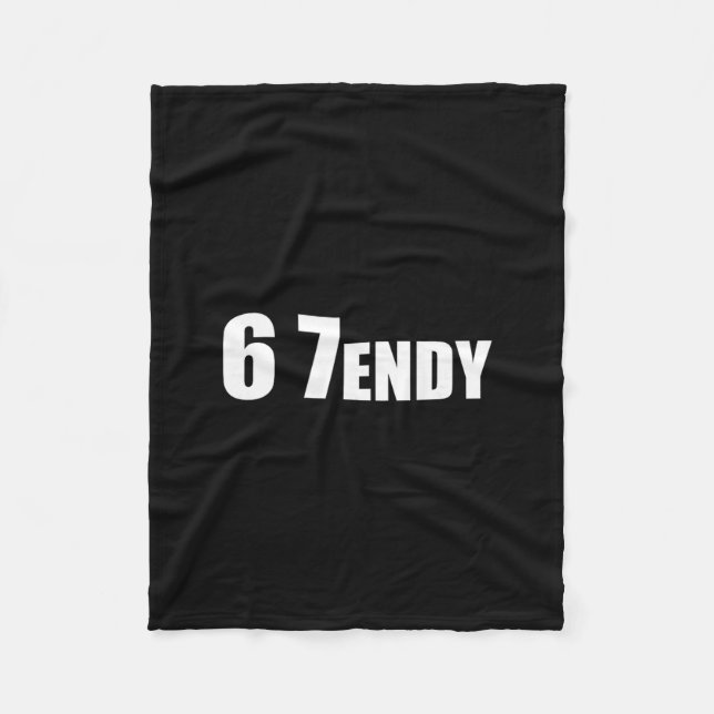 67 Six Seven Sendy 6 7endy Let's Get Sendy 67 Meme Fleece Blanket (Front)