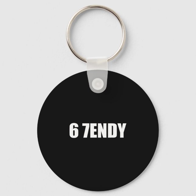 67 Six Seven Sendy 6 7endy Let's Get Sendy 67 Meme Keychain (Front)