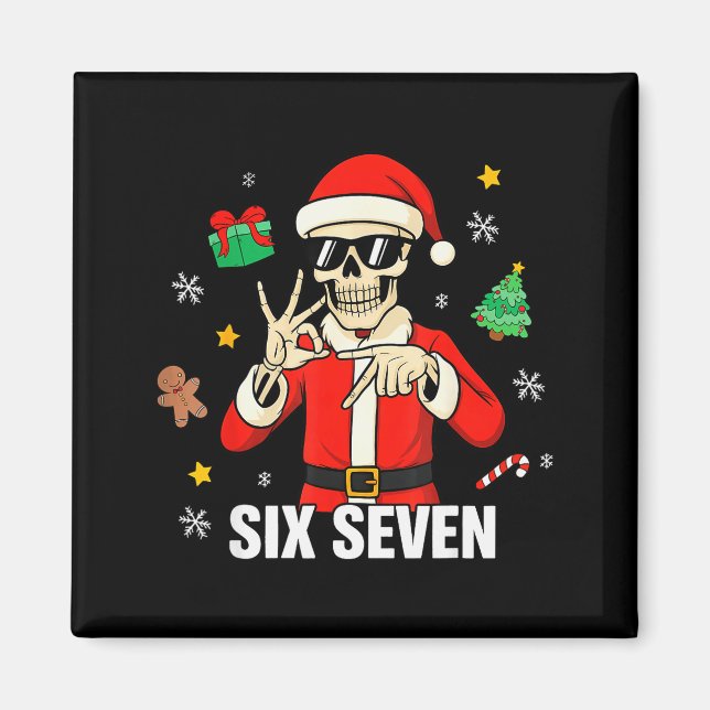 67 Skeleton Funny Six Seven Gen Z Alpha Christmas  Magnet (Front)