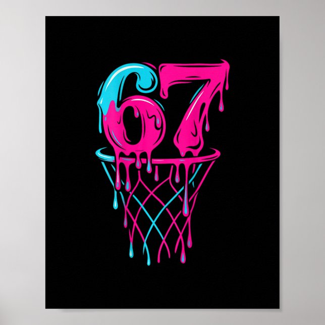67 Sketll Drip Six Seven Funny Gen Alpha  Poster (Front)