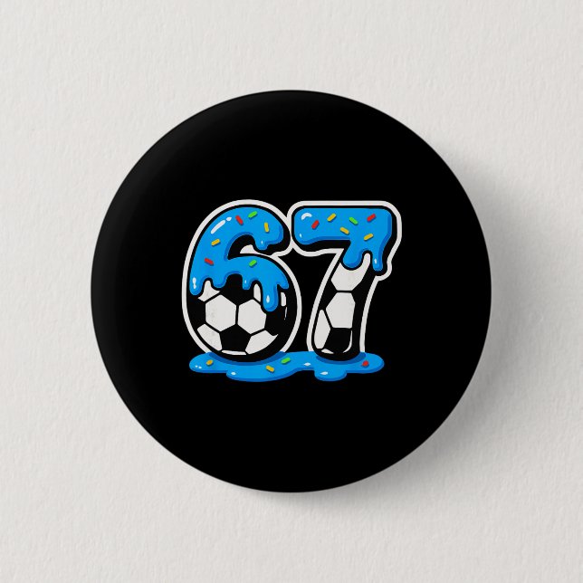 67 Soccer Ice Cream Drip Brain Rot Meme  Button (Front)