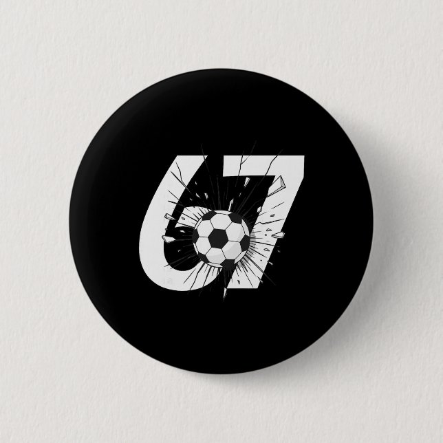 67 Soccer Six Seven 6 7 Meme 67 _3  Button (Front)