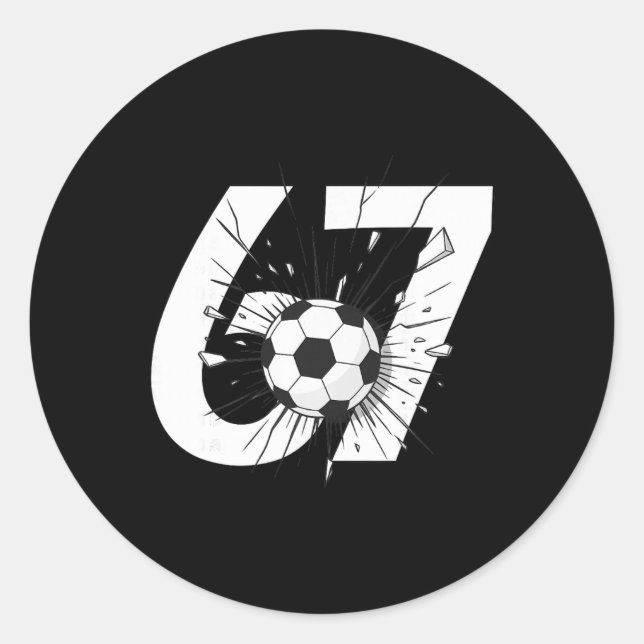 67 Soccer Six Seven 6 7 Meme 67 _3  Classic Round Sticker (Front)